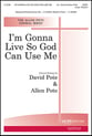 I'm Gonna Live So God Can Use Me SATB choral sheet music cover